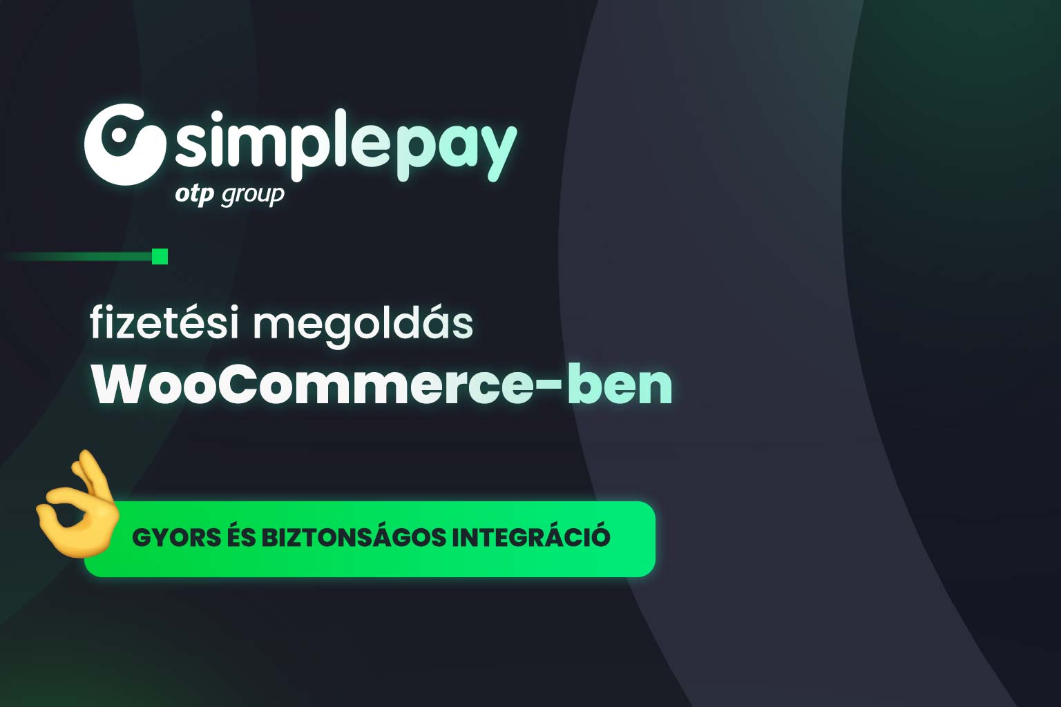 SimplePay fizetési megoldás WooCommerce-ben – gyors és biztonságos integráció
