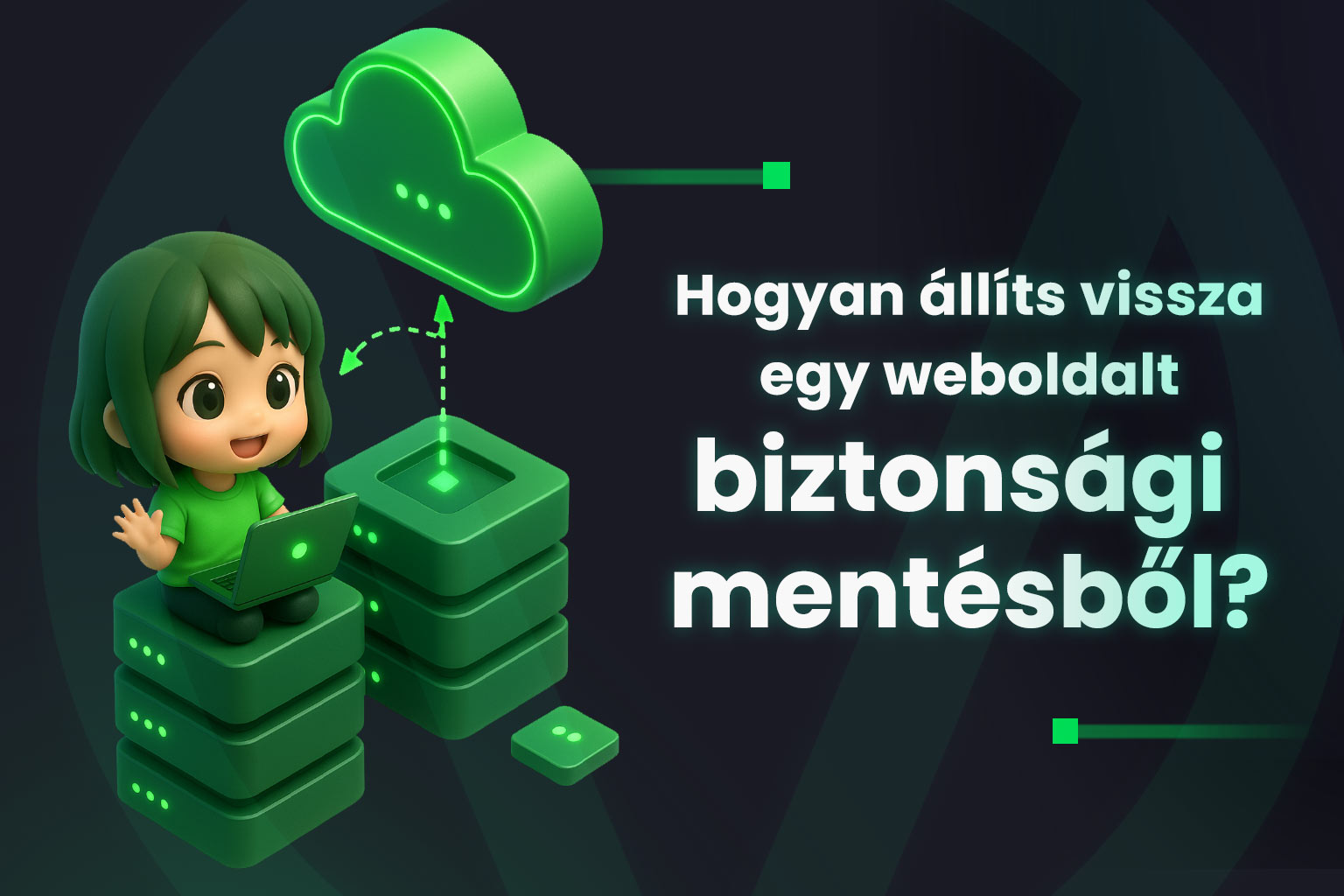 Hogyan állíts vissza egy weboldalt biztonsági mentésből?