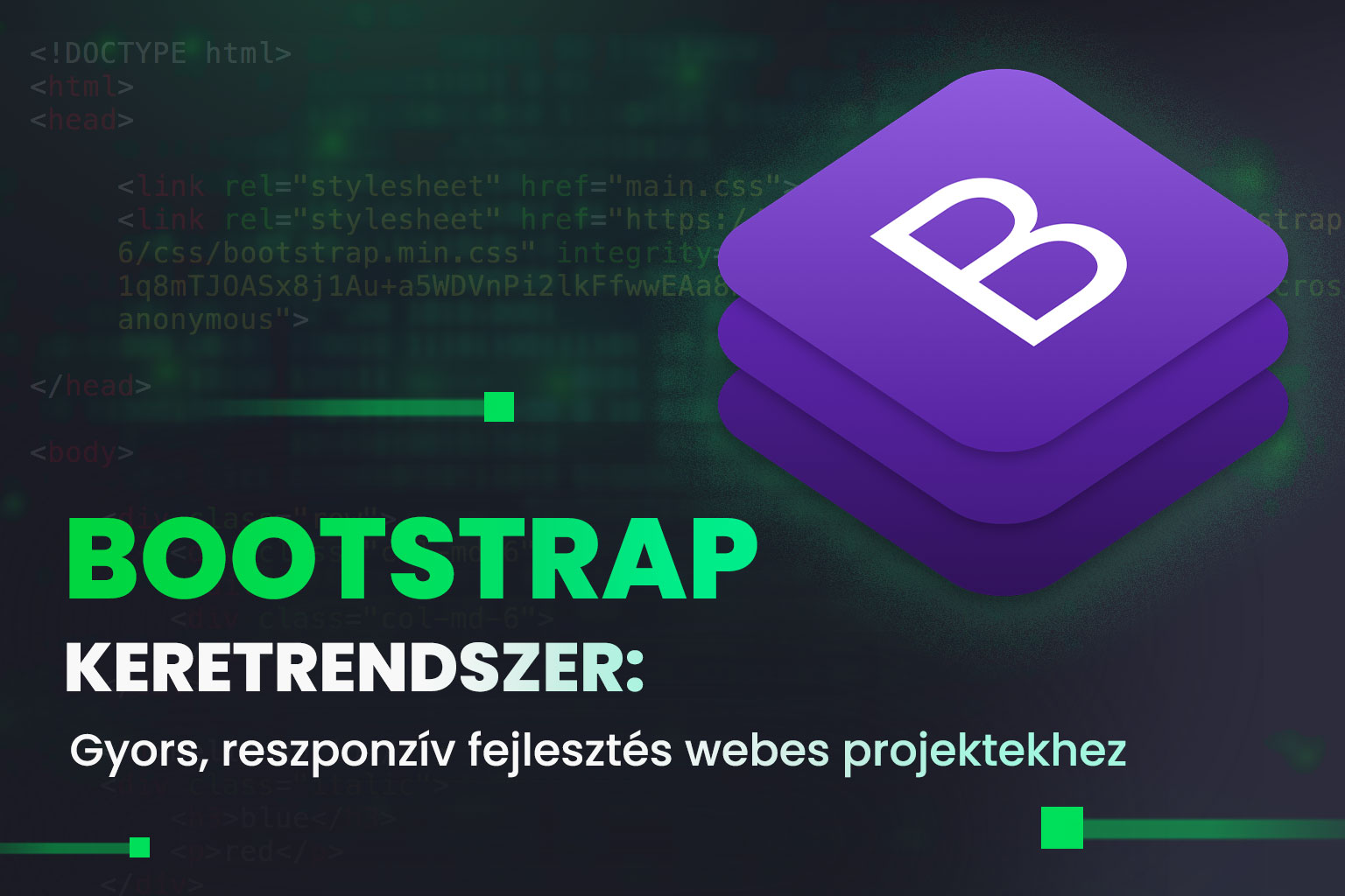 Bootstrap keretrendszer: gyors, reszponzív fejlesztés webes projektekhez