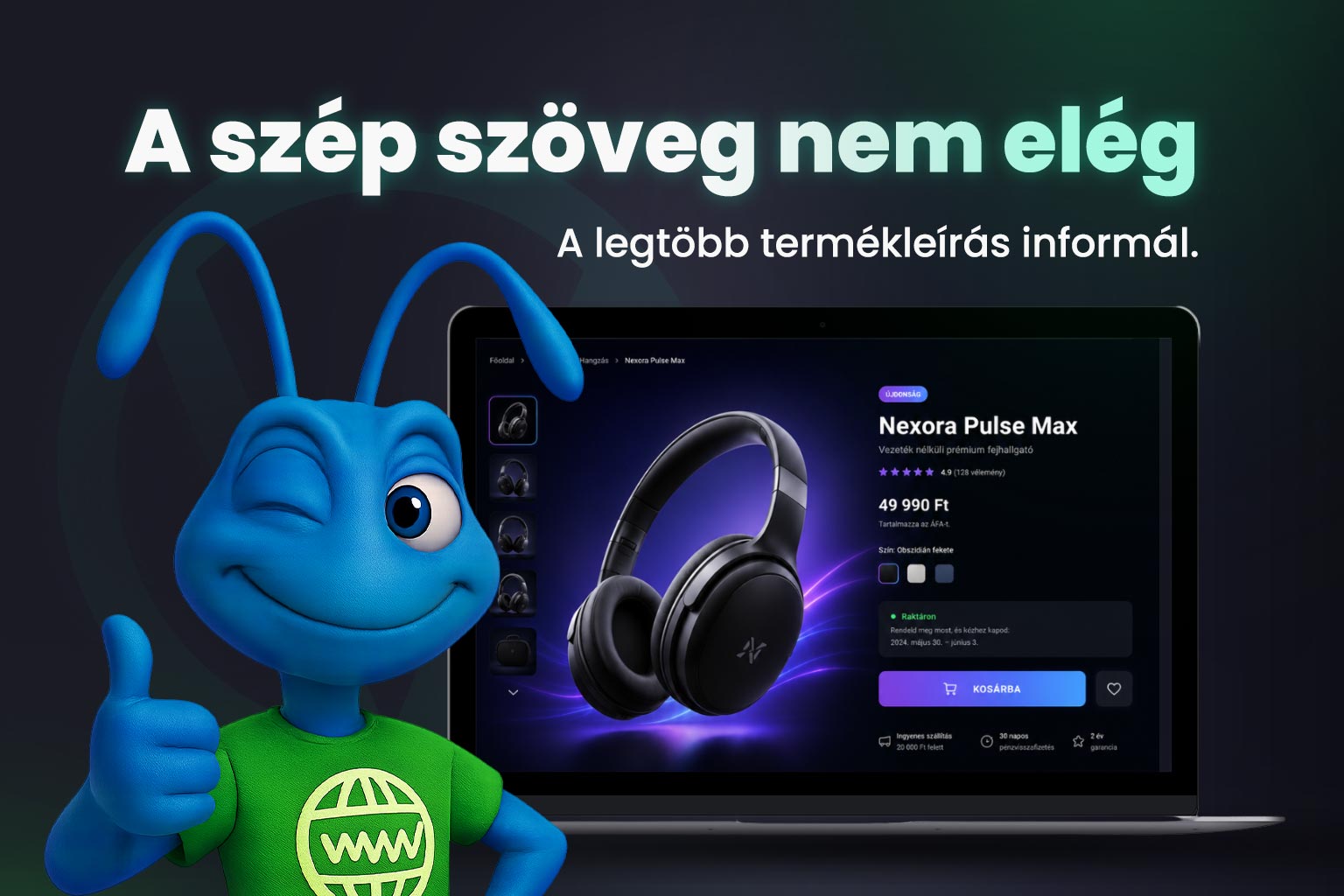 Termékleírás: hogyan írj olyat, ami nem csak szép, hanem el is ad?